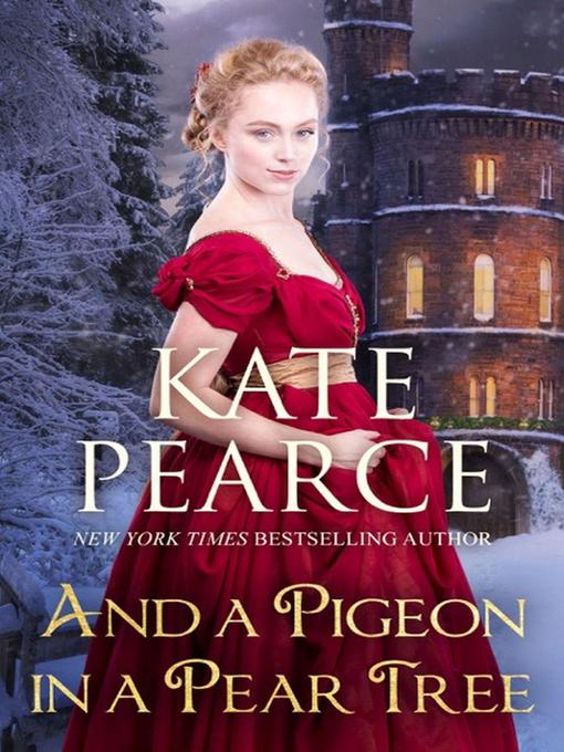 Title details for And a Pigeon in a Pear Tree by Kate Pearce - Available